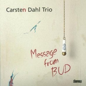 Carsten Dahl: Message From Bud