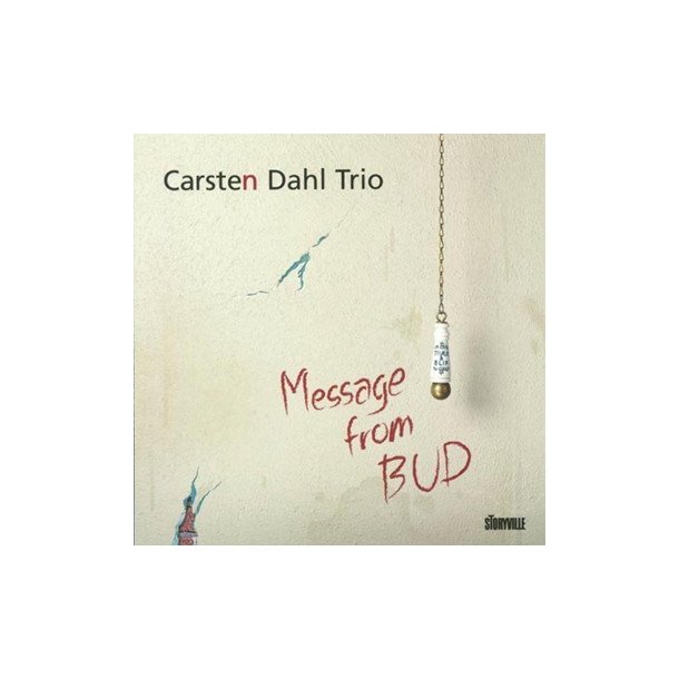 Carsten Dahl: Message From Bud
