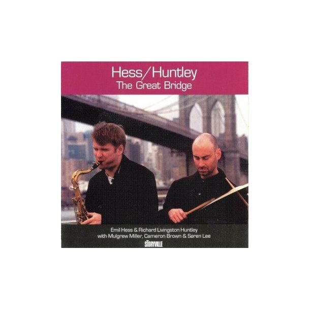 Emil Hess/Richard Huntley: The Great Bridge