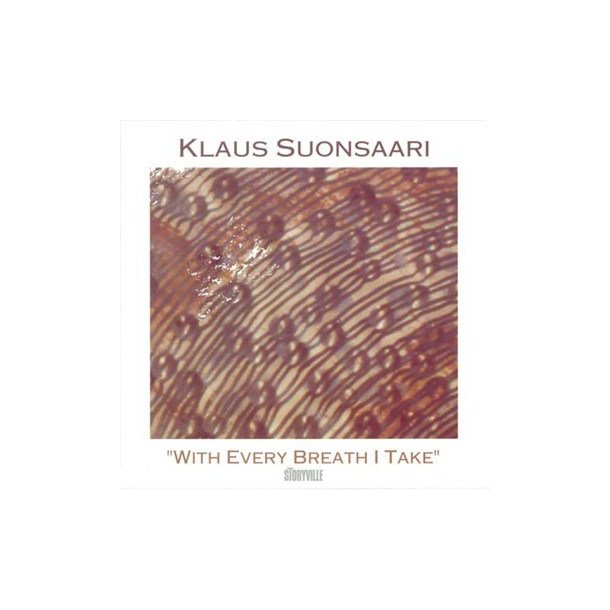 Klaus Suonsaari: With Every Breath I Take