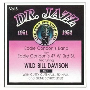 Eddie Condon: The Doctor Jazz Series Vol 5