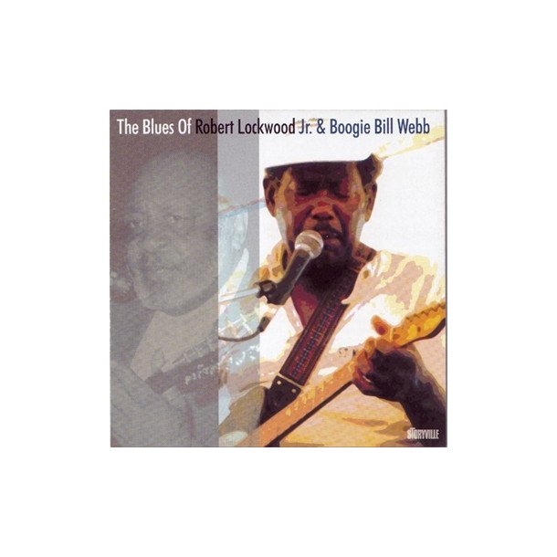 Robert Lockwood/'Boogie' Bill Webb: The Blues Of - Jazz - Stepnote