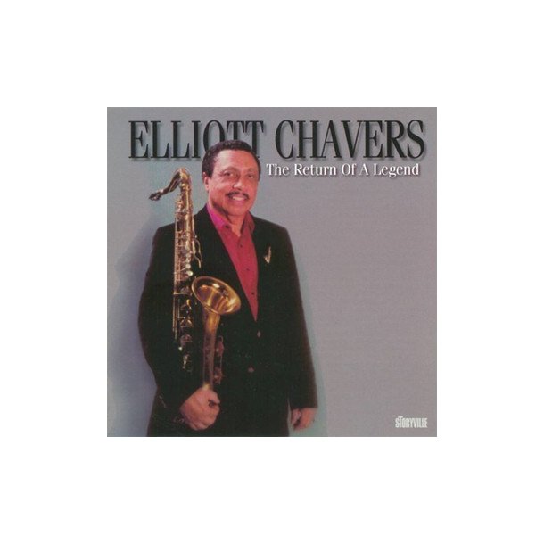 Elliott Chavers: The Return Of A Legend