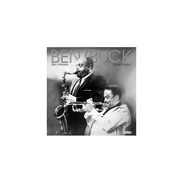 Ben Webster/Buck Clayton: Ben &amp; Buck