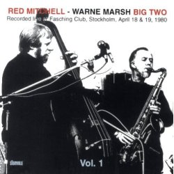 Red Mitchell/Warne Marsh: Big Two Volume 1