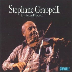 Stephane Grappelli: Live In San Francisco