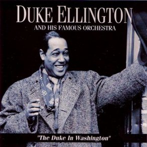 Duke Ellington: The Duke In Washington