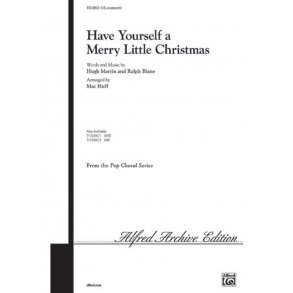 Hugh Martin/Ralph Blane: Have Yourself A Merry Little Christmas (SAB)