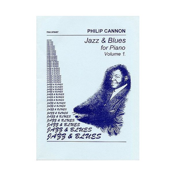 Philip Cannon: Jazz And Blues For Piano Volume 1
