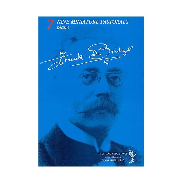 Frank Bridge: Nine Miniature Pastorals