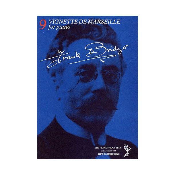 Frank Bridge: Vignette De Marseille