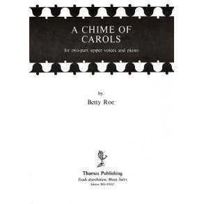 Betty Roe: A Chime Of Carols