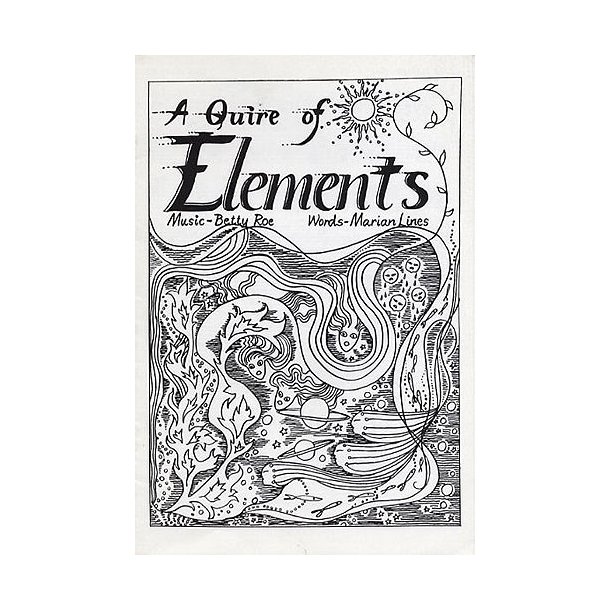 Betty Roe: A Quire Of Elements