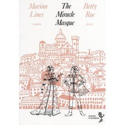 Betty Roe: The Miracle Masque - Script
