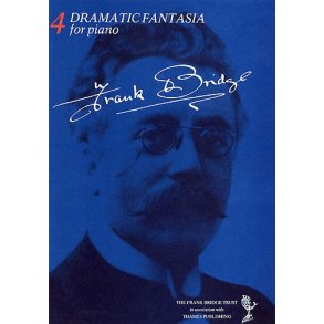Frank Bridge: Dramatic Fantasia