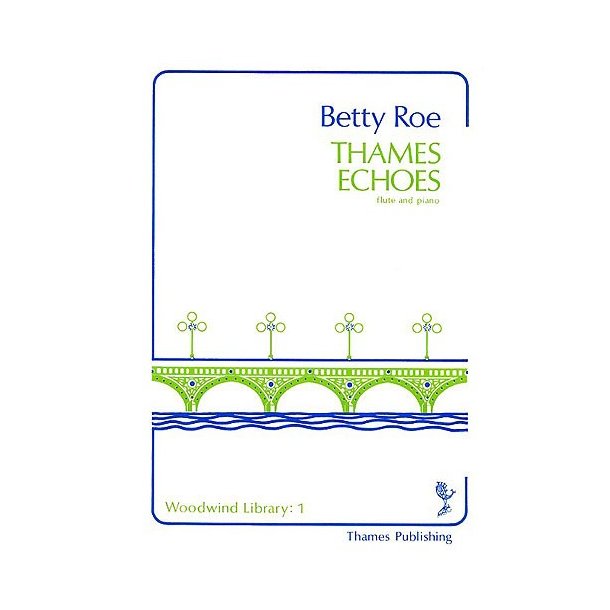 Betty Roe: Thames Echoes