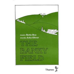 Betty Roe: The Banky Field (Vocal Score)