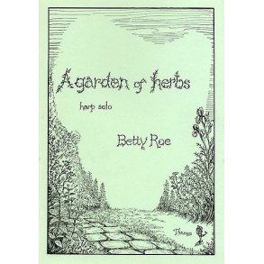 Betty Roe: A Garden Of Herbs