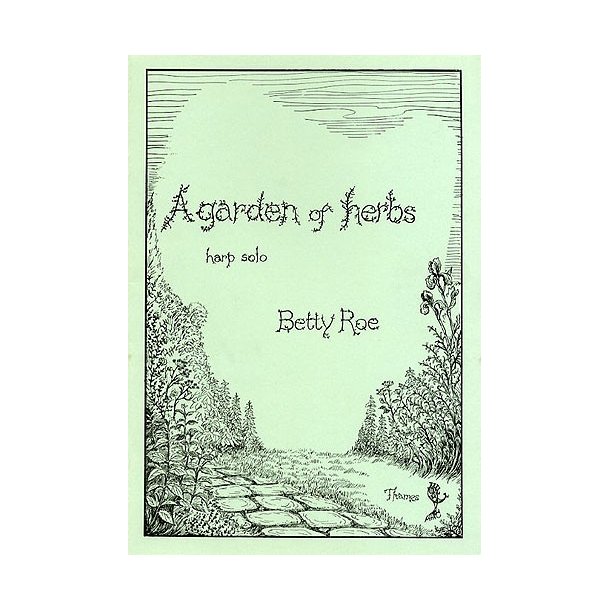 Betty Roe: A Garden Of Herbs