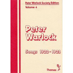 Peter Warlock Society Edition: Volume 4 Songs 1922-1923