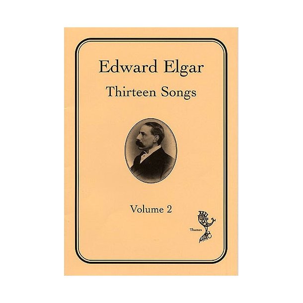 Edward Elgar: Thirteen Song Volume 2