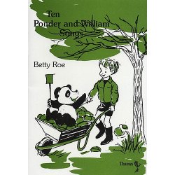 Betty Roe: Ten Ponder and William Songs