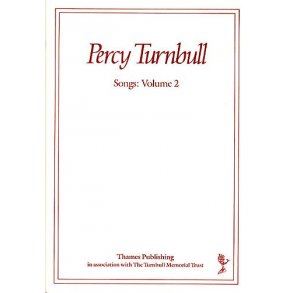 Percy Turnbull: Songs Volume 2