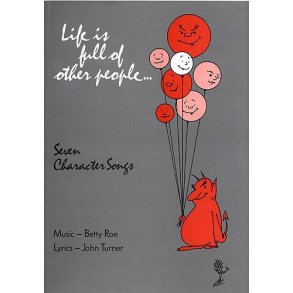 Betty Roe: Life Is Full Of Other People...