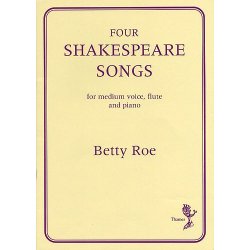 Betty Roe: Four Shakespeare Songs