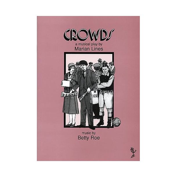 Betty Roe: Crowds (Libretto)