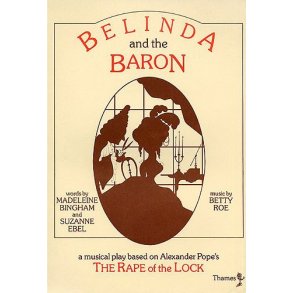 Betty Roe: Belinda And The Baron (Vocal Score)