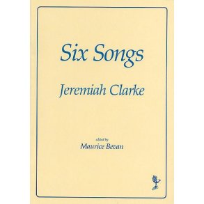 Jeremiah Clarke: Six Songs