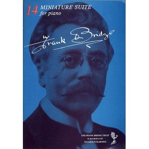 Frank Bridge: Miniature Suite