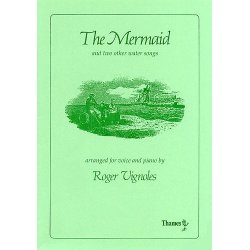 The Mermaid And Two Other Water Songs (arr. Vignoles)