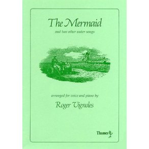 The Mermaid And Two Other Water Songs (arr. Vignoles)