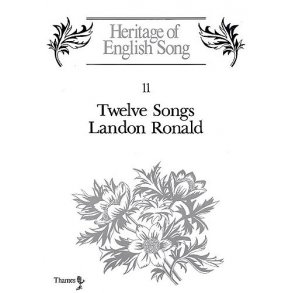 Landon Ronald: Twelve Songs