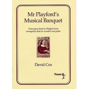 David Cox: Mr. Playford's Musical Banquet