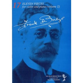 Frank Bridge: Eleven Pieces For Violin And Piano - Volume 1