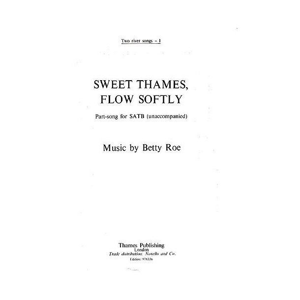 Betty Roe: Sweet Thames, Flow Softly