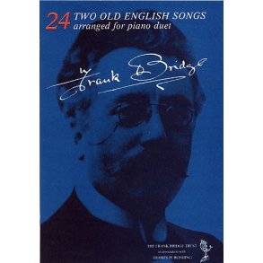 Frank Bridge: Two Old English Songs