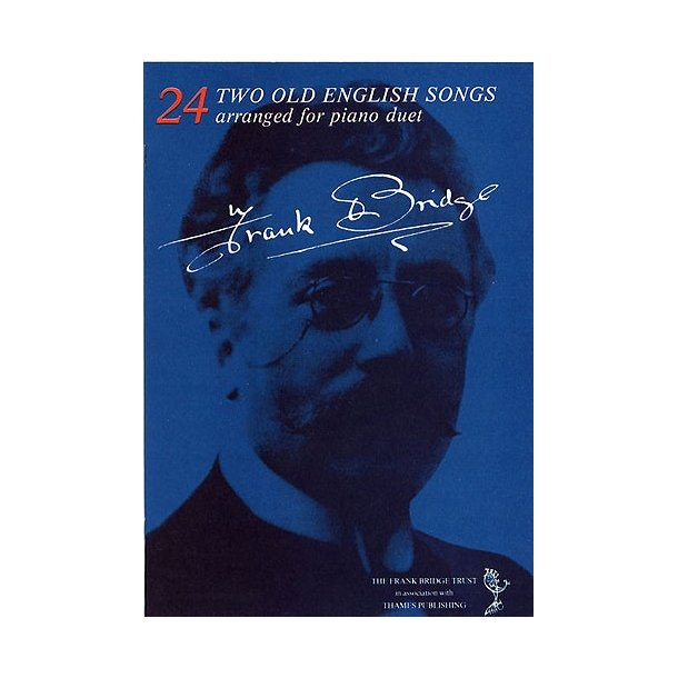 Frank Bridge: Two Old English Songs