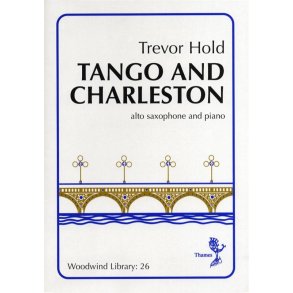 Trevor Hold: Tango And Charleston (Alto Saxophone/ Piano)