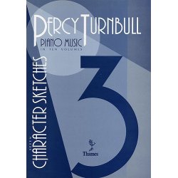 Percy Turnbull: Piano Music Volume 3 - Seven Character Pieces