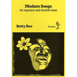 Betty Roe: Madam Songs
