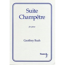 Geoffrey Bush: Suite Champetre