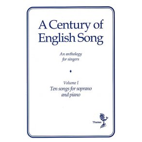A Century Of English Song - Volume I