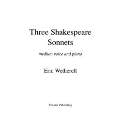 Eric Wetherell: 3 Shakespeare Sonnets - Medium Voice