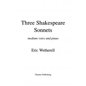 Eric Wetherell: 3 Shakespeare Sonnets - Medium Voice