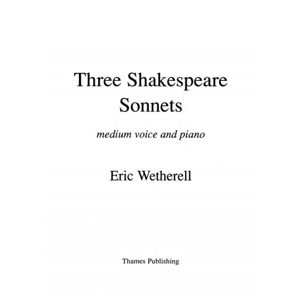 Eric Wetherell: 3 Shakespeare Sonnets - Medium Voice