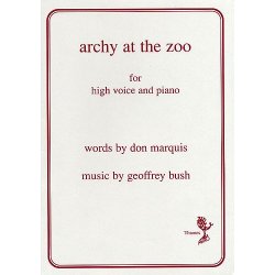 Geoffrey Bush: Archy At The Zoo